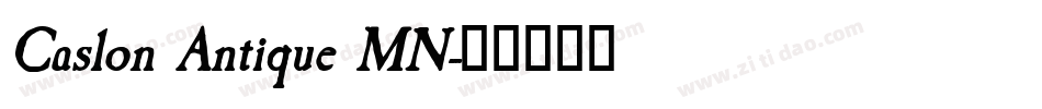 Caslon Antique MN字体转换